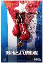 Watch The People\'s Fighters: Teofilo Stevenson and the Legend of Cuban Boxing 1channel