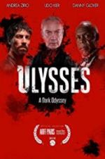 Watch Ulysses: A Dark Odyssey 1channel