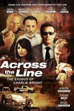 Watch Across the Line The Exodus of Charlie Wright 1channel