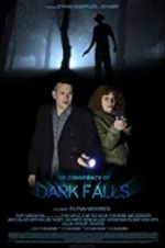 Watch The Conspiracy of Dark Falls 1channel
