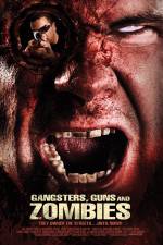 Watch Gangsters Guns & Zombies 1channel