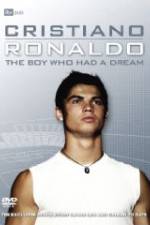 Watch Cristiano Ronaldo: The Boy Who Had a Dream 1channel
