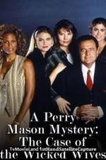 Watch A Perry Mason Mystery: The Case of the Wicked Wives 1channel
