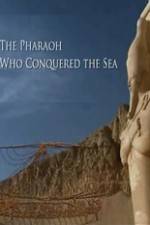 Watch The Pharaoh Who Conquered the Sea 1channel