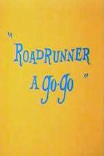 Watch Roadrunner a Go-Go 1channel