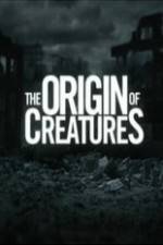 Watch The Origin of Creatures 1channel