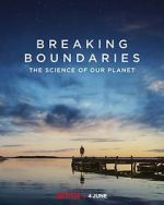 Watch Breaking Boundaries: The Science of Our Planet 1channel