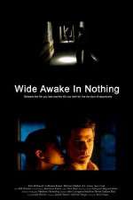 Watch Wide Awake in Nothing 1channel