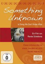 Watch Something Unknown Is Doing We Don\'t Know What 1channel