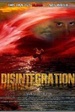 Watch Disintegration 1channel