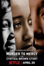 Watch Murder to Mercy: The Cyntoia Brown Story 1channel