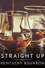 Watch Straight Up: Kentucky Bourbon 1channel