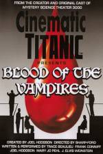 Watch Cinematic Titanic Blood of the Vampires 1channel