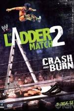 Watch WWE The Ladder Match 2 Crash And Burn 1channel