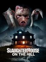 Watch Slaughterhouse on the Hill 1channel