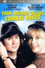 Watch Your Mother Wears Combat Boots 1channel