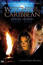 Watch Witches of the Caribbean 1channel