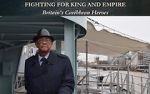 Watch Fighting for King and Empire: Britain\'s Caribbean Heroes 1channel