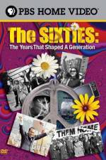 Watch The Sixties The Years That Shaped a Generation 1channel