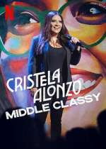 Watch Cristela Alonzo: Middle Classy 1channel