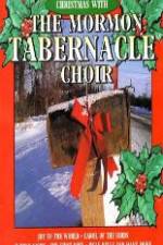 Watch Christmas With The Mormon Tabernacle Choir 1channel