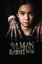 Watch The Man in the Rabbit Mask 1channel