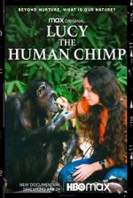 Watch Lucy, the Human Chimp 1channel