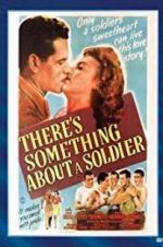 Watch There\'s Something About a Soldier 1channel