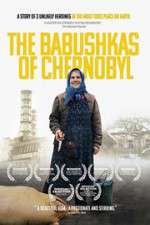 Watch The Babushkas of Chernobyl 1channel