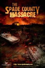 Watch The Spade County Massacre 1channel