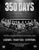 Watch 350 Days - Legends. Champions. Survivors 1channel