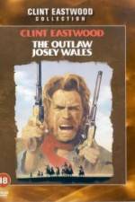 Watch The Outlaw Josey Wales 1channel