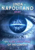 Watch Linda Napolitano: The Alien Abduction of the Century 1channel