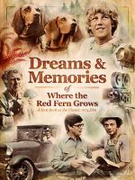 Watch Dreams + Memories: Where the Red Fern Grows 1channel