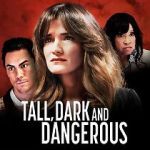 Watch Tall, Dark and Dangerous 1channel