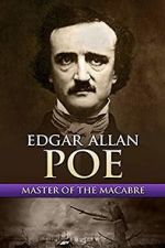 Watch Edgar Allan Poe: Master of the Macabre 1channel