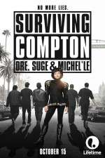 Watch Surviving Compton: Dre, Suge & Michel\'le 1channel