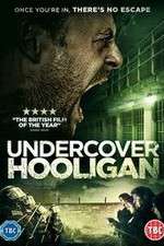 Watch Undercover Hooligan 1channel