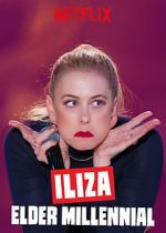 Watch Iliza: Elder Millennial 1channel