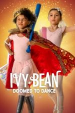 Watch Ivy + Bean: Doomed to Dance 1channel
