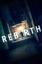 Watch Rebirth 1channel