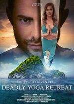 Watch Deadly Yoga Retreat 1channel