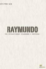 Watch Raymundo 1channel