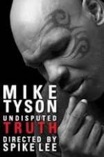 Watch Mike Tyson Undisputed Truth 1channel