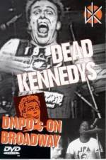 Watch Dead Kennedys: DMPO's on Broadway 1channel