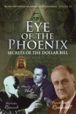 Watch Secret Mysteries of America's Beginnings Volume 3 Eye of the Phoenix - Secrets of the Dollar Bill 1channel