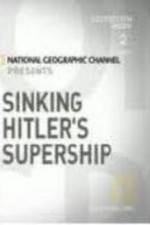 Watch Sinking Hitler's Supership 1channel