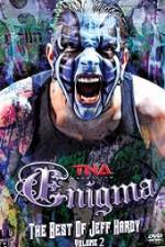 Watch TNA Enigma The Best of Jeff Hardy Volume 2 1channel