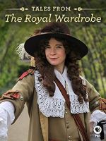 Watch Tales from the Royal Wardrobe 1channel