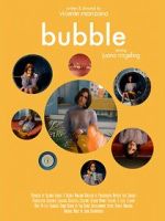 Watch Bubble (Short 2019) 1channel